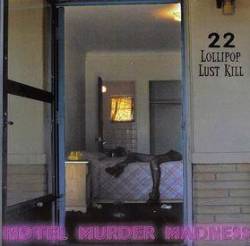 Lollipop Lust Kill : Motel Murder Madness